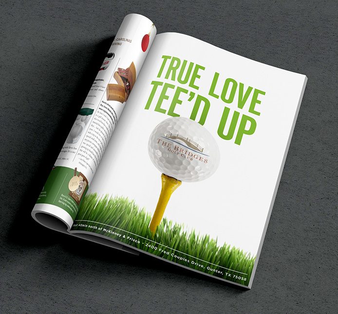 The Bridges Golf Club magazine ad, 'True love tee'd up'